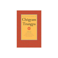 Shambhala Publications Inc The Collected Works of Choegyam Trungpa, Volume 10 (inbunden, eng)