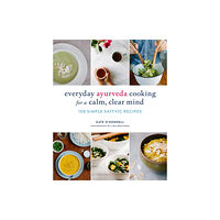 Shambhala Publications Inc Everyday Ayurveda Cooking for a Calm, Clear Mind (häftad, eng)