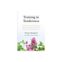 Shambhala Publications Inc Training in Tenderness (häftad, eng)