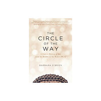 Shambhala Publications Inc The Circle of the Way (häftad, eng)