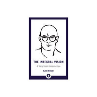 Shambhala Publications Inc Integral Vision (häftad, eng)