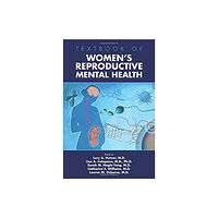 American Psychiatric Association Publishing Textbook of Women's Reproductive Mental Health (inbunden, eng)