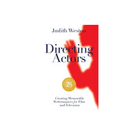 Michael Wiese Productions Directing Actors: 25th Anniversary Edition (häftad, eng)