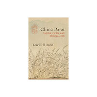 Shambhala Publications Inc China Root (häftad, eng)