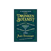 Workman Publishing The Drunken Botanist (inbunden, eng)