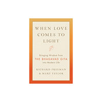 Shambhala Publications Inc When Love Comes to Light (häftad, eng)