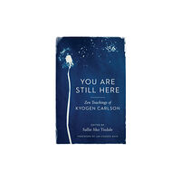 Shambhala Publications Inc You Are Still Here (häftad, eng)