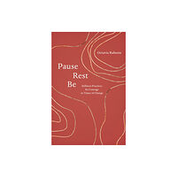 Shambhala Publications Inc Pause, Rest, Be (häftad, eng)