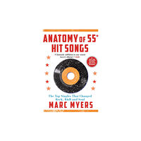 Grove Press / Atlantic Monthly Press Anatomy of 55 Hit Songs (häftad, eng)