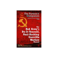 Casemate Publishers The Red Army's Do-it-Yourself Nazi-Bashing Guerrilla Warfare Manual (häftad, eng)