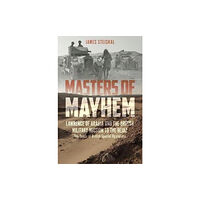 Casemate Publishers Masters of Mayhem (inbunden, eng)