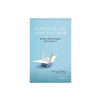 Hazelden Information & Educational Services Practicing the Here and Now (häftad, eng)