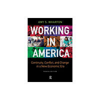 Taylor & francis inc Working in America (häftad, eng)