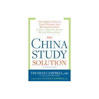 Rodale press inc. The China Study Solution (häftad, eng)