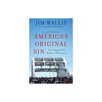 Baker publishing group America`s Original Sin – Racism, White Privilege, and the Bridge to a New America (häftad, eng)