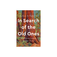 Smithsonian Books In Search of the Old Ones (inbunden, eng)