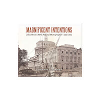 Smithsonian Books Magnificent Intentions (inbunden, eng)