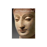 Metropolitan Museum of Art How to Read Buddhist Art (häftad, eng)