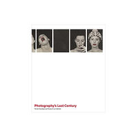 Metropolitan Museum of Art Photography's Last Century (inbunden, eng)