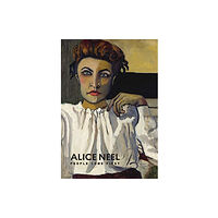 Metropolitan Museum of Art Alice Neel (inbunden, eng)