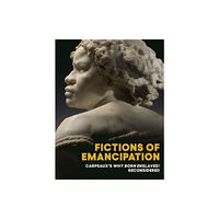 Metropolitan Museum of Art Fictions of Emancipation (häftad, eng)