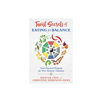 Inner Traditions Bear and Company Taoist Secrets of Eating for Balance (häftad, eng)