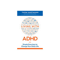 Inner Traditions Bear and Company Living with ADHD (häftad, eng)