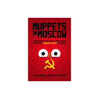 Rowman & littlefield Muppets in Moscow (häftad, eng)