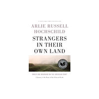 The New Press Strangers In Their Own Land (inbunden, eng)