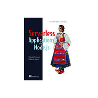 Manning Publications Severless Apps w/Node and Claudia.ja_p1 (häftad, eng)