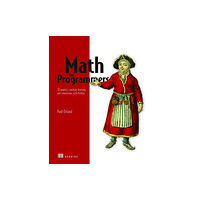 Manning Publications Math for Programmers (häftad, eng)