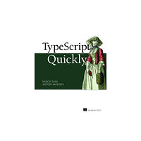 Manning Publications TypeScript Quickly (häftad, eng)