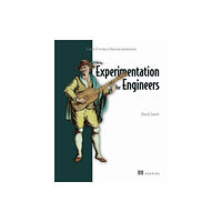 Manning Publications Experimentation for Engineers (inbunden, eng)