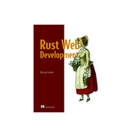 Manning Publications Rust Web Development (häftad, eng)