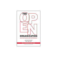 Harvard Business School Publishing The Open Organization (inbunden, eng)