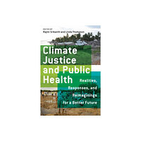 University of Massachusetts Press Climate Justice and Public Health (häftad, eng)