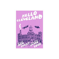 Microcosm Publishing Hello Cleveland (häftad, eng)