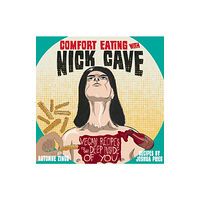 Microcosm Publishing Comfort Eating with Nick Cave (häftad, eng)