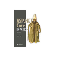 Manning Publications ASP.NET Core in Action, Third Edition (inbunden, eng)