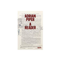 Museum of Modern Art Adrian Piper: A Reader (häftad, eng)