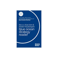 Harvard Business Review Press The W. Chan Kim and Rene Mauborgne Blue Ocean Strategy Reader (häftad, eng)