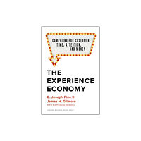 Harvard Business Review Press The Experience Economy, With a New Preface by the Authors (inbunden, eng)