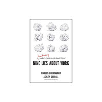 Harvard Business Review Press Nine Lies About Work (häftad, eng)