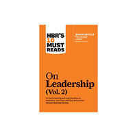 Harvard Business Review Press HBR's 10 Must Reads on Leadership, Vol. 2 (with bonus article "The Focused Leader" By Daniel Goleman) (häftad, eng)