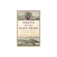 Prometheus Books Pirates of the Slave Trade (inbunden, eng)