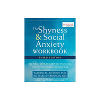 New Harbinger Publications The Shyness and Social Anxiety Workbook, 3rd Edition (häftad, eng)