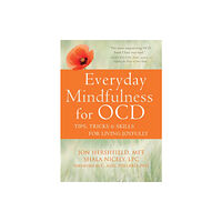 New Harbinger Publications Everyday Mindfulness for OCD (häftad, eng)