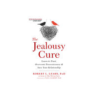 New Harbinger Publications The Jealousy Cure (häftad, eng)