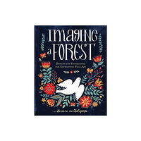 Quarto Publishing Group USA Inc Imagine a Forest (inbunden, eng)