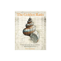 Quarto Publishing Group USA Inc The Golden Ratio (inbunden, eng)